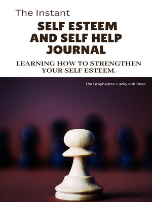 cover image of The Instant  SELF ESTEEM AND SELF HELP JOURNAL